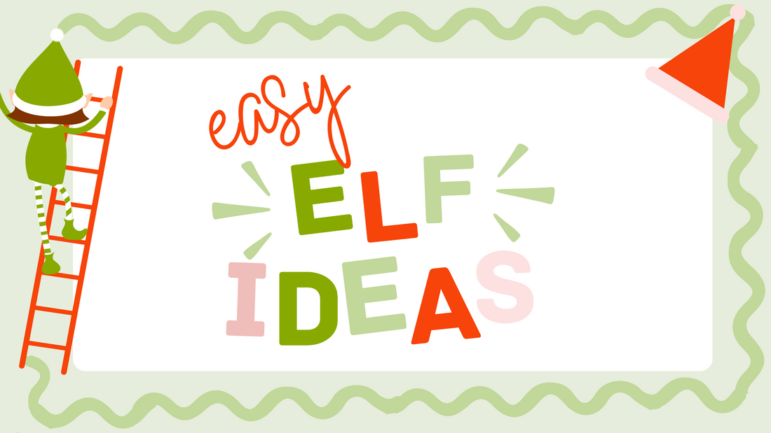10 Easy Elf on the Shelf Ideas